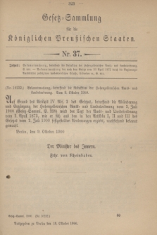 Gesetz-Sammlung für die Königlichen Preußischen Staaten. 1900, Nr. 37 (18 Oktober)