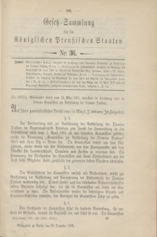 Gesetz-Sammlung für die Königlichen Preußischen Staaten. 1901, Nr. 36 (30 Dezember)