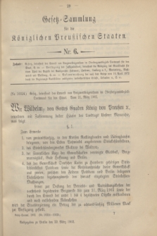 Gesetz-Sammlung für die Königlichen Preußischen Staaten. 1902, Nr. 6 (22 März)