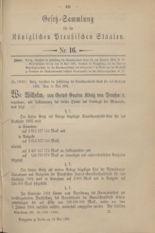 Gesetz-Sammlung für die Königlichen Preußischen Staaten. 1902, Nr. 16 (13 Mai) + dod.