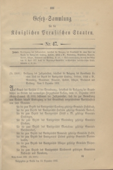 Gesetz-Sammlung für die Königlichen Preußischen Staaten. 1902, Nr. 47 (13 Dezember)