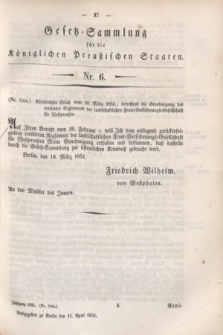 Gesetz-Sammlung für die Königlichen Preußischen Staaten. 1851, Nr. 6 (11 April)