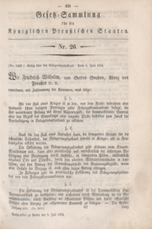 Gesetz-Sammlung für die Königlichen Preußischen Staaten. 1851, Nr. 26 (9 Juli)