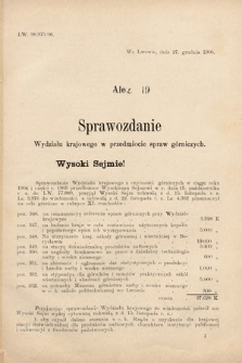 [Kadencja VIII, sesja III, al. 19] Alegata do Sprawozdań Stenograficznych z Drugiej Sesyi Ósmego Peryodu Sejmu Krajowego Królestwa Galicyi i Lodomeryi z Wielkiem Księstwem Krakowskiem z roku 1907. Alegat 19