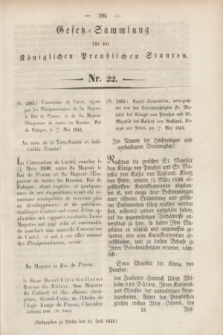 Gesetz-Sammlung für die Königlichen Preußischen Staaten. 1844, Nr. 22 (11 Juli)