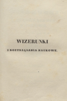 Wizerunki i Roztrząsania Naukowe. Poczet Nowy. 1837, T.14 + wkładka