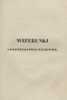 Wizerunki i Roztrząsania Naukowe. Poczet Nowy. 1837, T.15 + wkładka