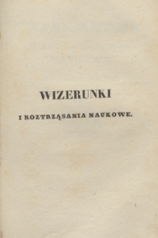 Wizerunki i Roztrząsania Naukowe. Poczet Nowy. 1837, T.18 + wkładka