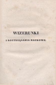 Wizerunki i Roztrząsania Naukowe. Poczet Nowy. 1838, T.24 + wkładka