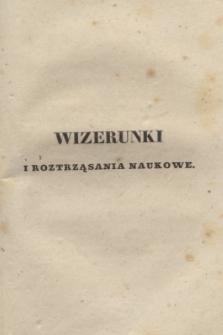 Wizerunki i Roztrząsania Naukowe. Poczet Nowy Drugi. 1838, T.3 + wkładka