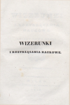 Wizerunki i Roztrząsania Naukowe. Poczet Nowy Drugi. 1840, T.17 + wkładka