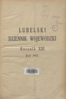 Lubelski Dziennik Wojewódzki. R.13, Skorowidz alfabetyczny do Lubelskiego Dziennika Wojewódzkiego za rok 1932