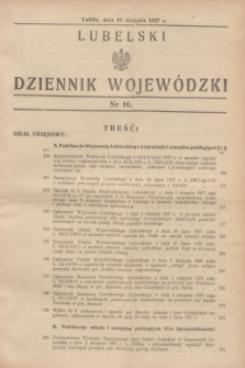 Lubelski Dziennik Wojewódzki. [R.18], nr 16 (16 sierpnia 1937)