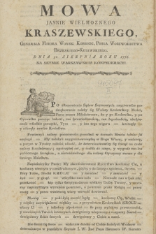 Mowa Jasnie Wielmoznego Kraszewskiego [...], Posła Woiewodzctwa (!) Brzeskiego-Kuiawskiego. Dnia 31. Sierpnia Roku 1776. Na Seymie Warszawskim Konfederacyi