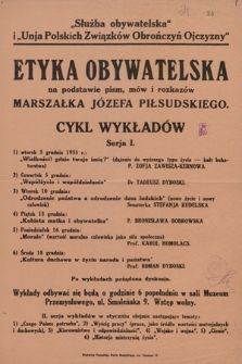 Etyka obywatelska na podstawie pism, mów i rozkazów marszałka Józefa Piłsudskiego : cykl wykładów