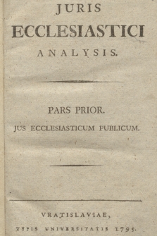 Juris Ecclesiastici Analysis. P. Prior, Jus Ecclesiasticum Publicum
