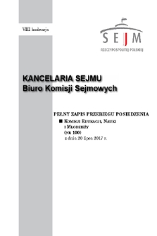 Pełny Zapis Przebiegu Posiedzenia Komisji Edukacji, Nauki i Młodzieży (nr 100) z dnia 20 lipca 2017 r.