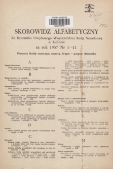 Dziennik Urzędowy Wojewódzkiej Rady Narodowej w Lublinie. 1957, Skorowidz alfabetyczny do Dziennika Urzędowego Wojewódzkiej Rady Narodowej w Lublinie za rok 1957