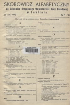 Dziennik Urzędowy Wojewódzkiej Rady Narodowej w Lublinie. 1973, Skorowidz alfabetyczny do Dziennika Urzędowego Wojewódzkiej Rady Narodowej w Lublinie za rok 1973