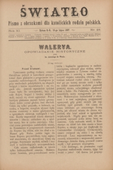 Światło : pismo z obrazkami dla katolickich rodzin polskich. R.11, nr 28 (15 lipca 1897)