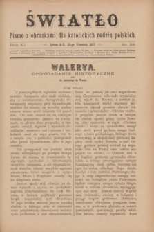 Światło : pismo z obrazkami dla katolickich rodzin polskich. R.11, nr 38 (23 września 1897)