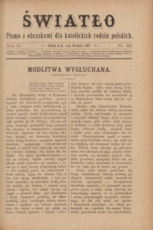 Światło : pismo z obrazkami dla katolickich rodzin polskich. R.11, nr 49 (9 grudnia 1897)