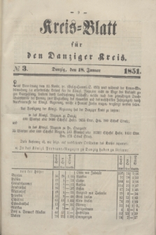Kreis-Blatt für den Danziger Kreis. 1851, № 3 (18 Januar)