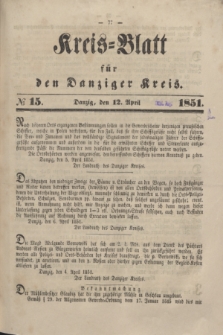 Kreis-Blatt für den Danziger Kreis. 1851, № 15 (12 April)