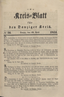 Kreis-Blatt für den Danziger Kreis. 1851, № 16 (19 April)
