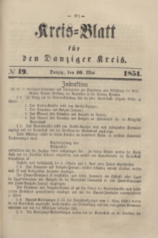 Kreis-Blatt für den Danziger Kreis. 1851, № 19 (10 Mai)