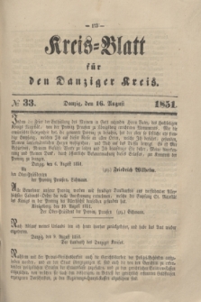 Kreis-Blatt für den Danziger Kreis. 1851, № 33 (16 August)