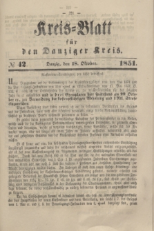 Kreis-Blatt für den Danziger Kreis. 1851, № 42 (18 Oktober)