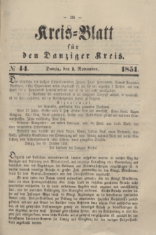 Kreis-Blatt für den Danziger Kreis. 1851, № 44 (1 November)