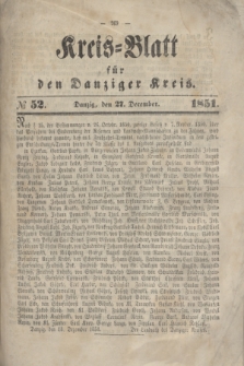 Kreis-Blatt für den Danziger Kreis. 1851, № 52 (27 December)