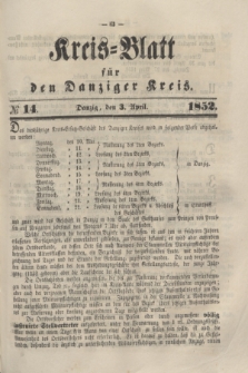 Kreis-Blatt für den Danziger Kreis. 1852, № 14 (3 April)
