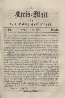 Kreis-Blatt für den Danziger Kreis. 1852, № 16 (17 April)