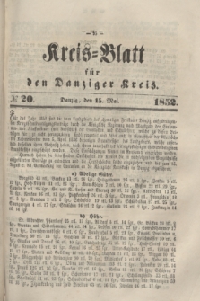 Kreis-Blatt für den Danziger Kreis. 1852, № 20 (15 Mai)