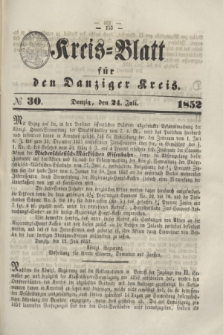 Kreis-Blatt für den Danziger Kreis. 1852, № 30 (24 Juli)