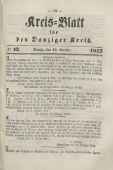 Kreis-Blatt für den Danziger Kreis. 1852, № 42 (16 October)