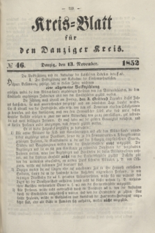 Kreis-Blatt für den Danziger Kreis. 1852, № 46 (13 November)
