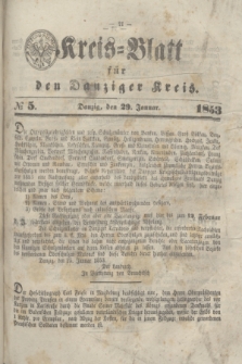 Kreis-Blatt für den Danziger Kreis. 1853, № 5 (29 Januar)