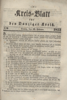 Kreis-Blatt für den Danziger Kreis. 1853, № 8 (19 Februar)