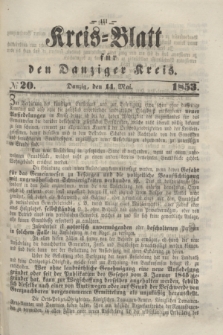Kreis-Blatt für den Danziger Kreis. 1853, № 20 (14 Mai)