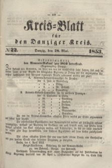 Kreis-Blatt für den Danziger Kreis. 1853, № 22 (28 Mai)