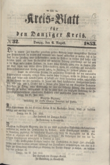 Kreis-Blatt für den Danziger Kreis. 1853, № 32 (6 August)