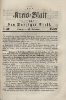 Kreis-Blatt für den Danziger Kreis. 1853, № 47 (19 November)