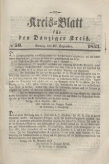 Kreis-Blatt für den Danziger Kreis. 1853, № 50 (10 Dezember)