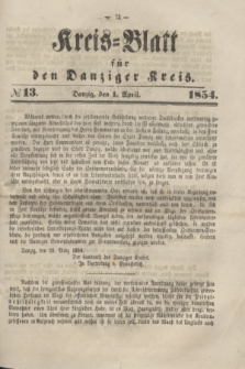 Kreis-Blatt für den Danziger Kreis. 1854, № 13 (1 April)