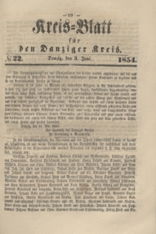 Kreis-Blatt für den Danziger Kreis. 1854, № 22 (3 Juni)