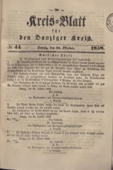 Kreis-Blatt für den Danziger Kreis. 1858, № 44 (30 Oktober)
